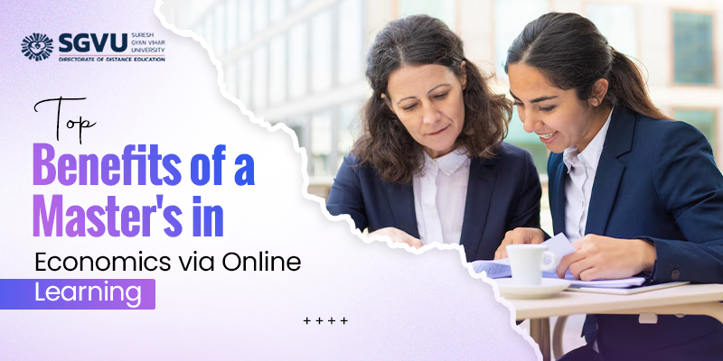 Top Benefits of a Master's in Economics via distance Learning